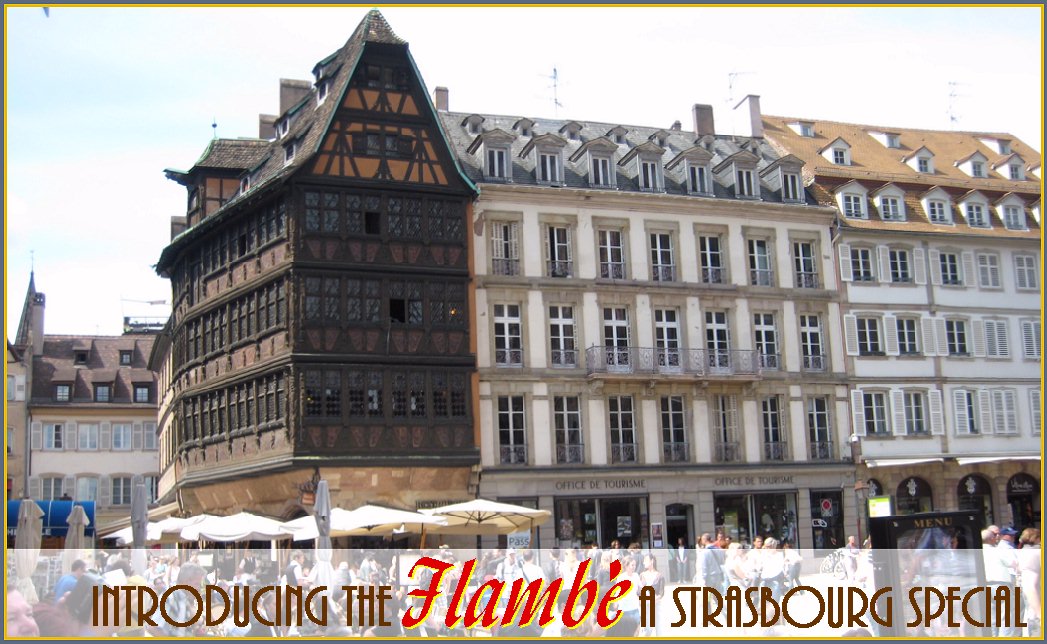 Flambe - Strasbourg Special